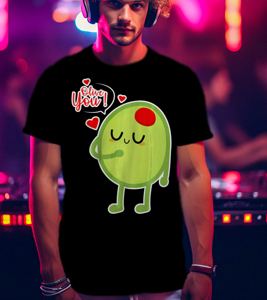Olive You Cute Valentines Day Love T-Shirt