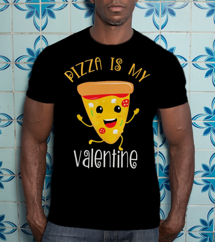 Pizza Is My Valentine Valentin Pizza Slice Love T-Shirt