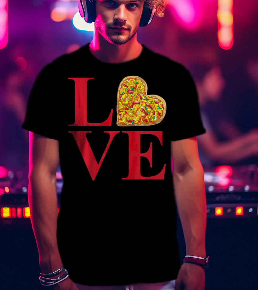 Love Pizza Heart Valentines Day Pizza Lover T-Shirt