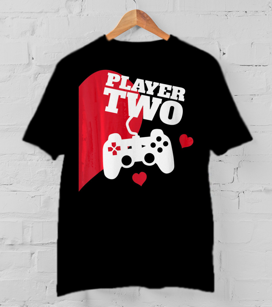 Player Two Valentine With Game Controller And Hearts T-Shirt