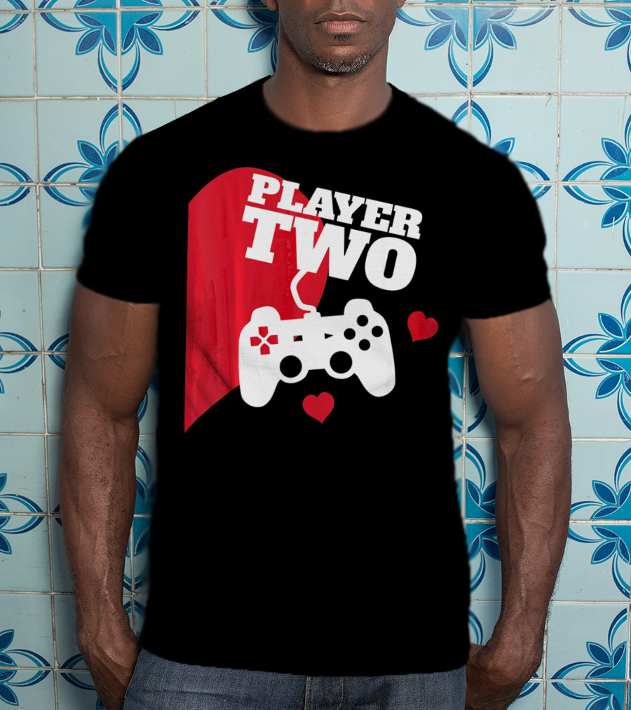 Player Two Valentine With Game Controller And Hearts T-Shirt