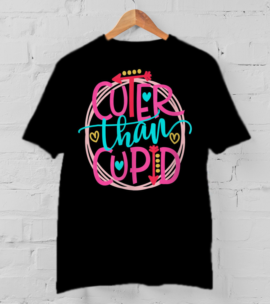 Cuter Than Cupid Popular Valentines Day Cute Girls T-Shirt