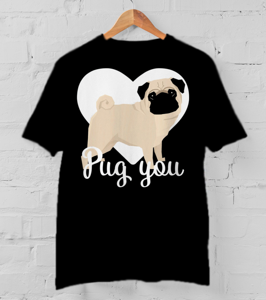 Pug You Heart Background T-Shirt