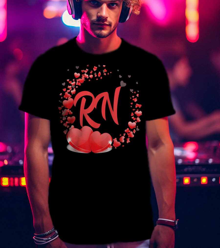 RN Heart Nurses Valentines Day Love Hearts T-Shirt