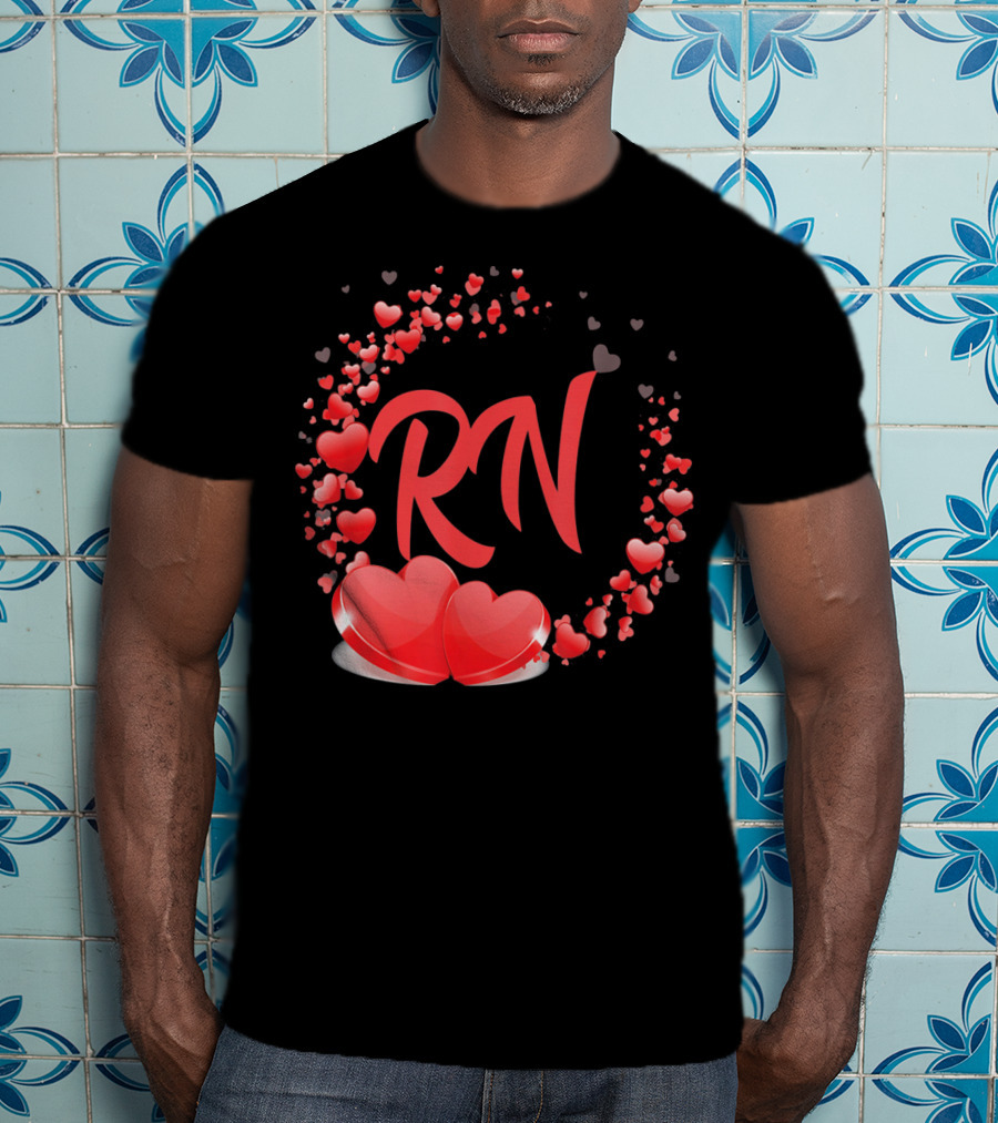 RN Heart Nurses Valentines Day Love Hearts T-Shirt