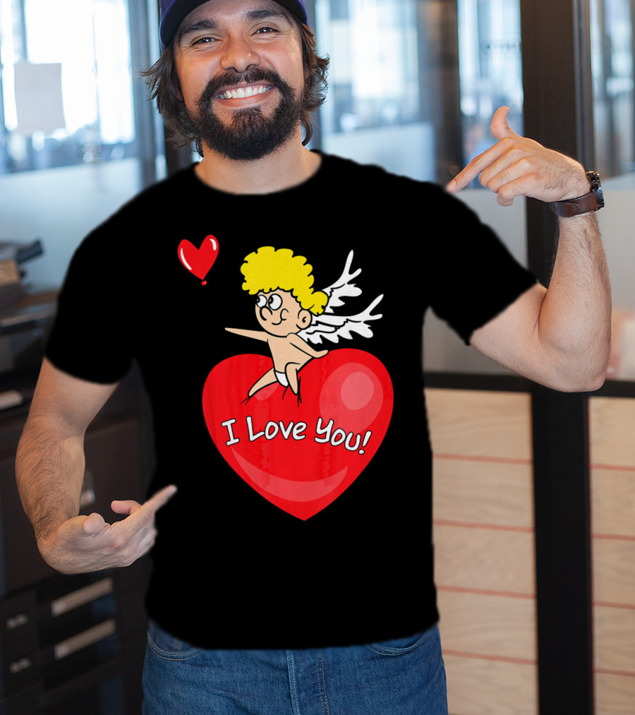 I Love You Romantic Valentine's Day Cupid Heart T-Shirt
