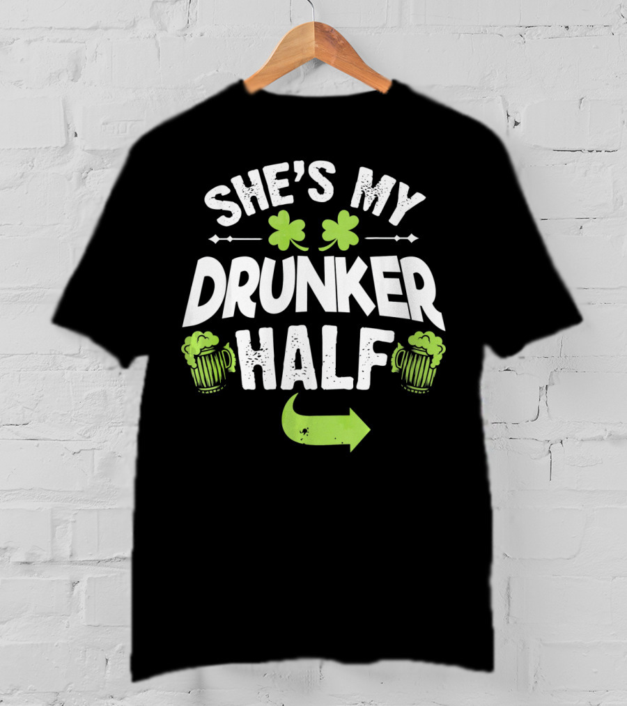 She's My Drunker Half St Patrick's Day Shamrock Beer Mugs Arrow T-Shirt