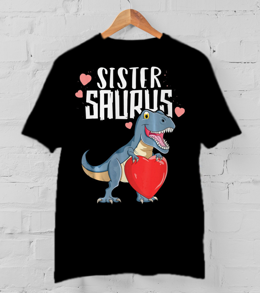Sister Saurus Valentines Dinosaur Holding Heart T-Shirt