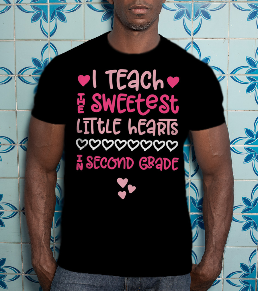 Teacher Valentine I Teach The Sweetest Little Hearts In Second Grade T-Shirt