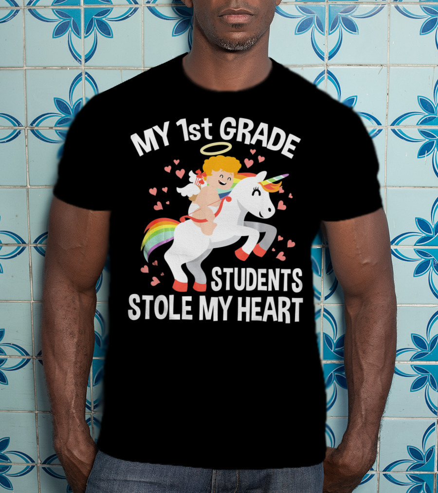 My 1st Grade Students Stole My Heart Valentine's Day Unicorn T-Shirt