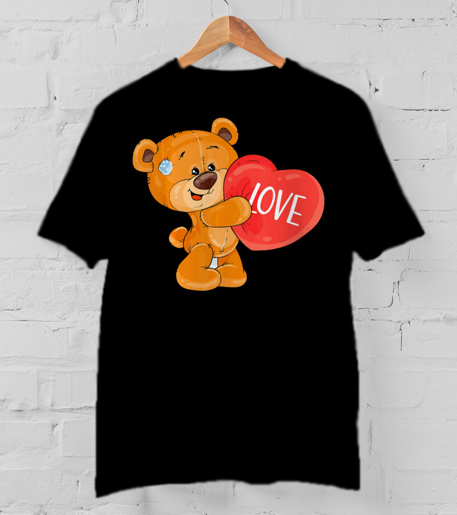 Teddy Bear With Heart Love Funny Valentine T-Shirt