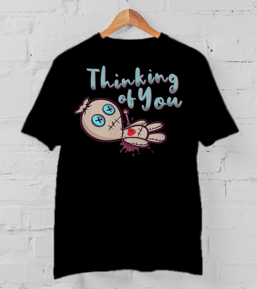 Thinking Of You Voodoo Doll Valentines T-Shirt