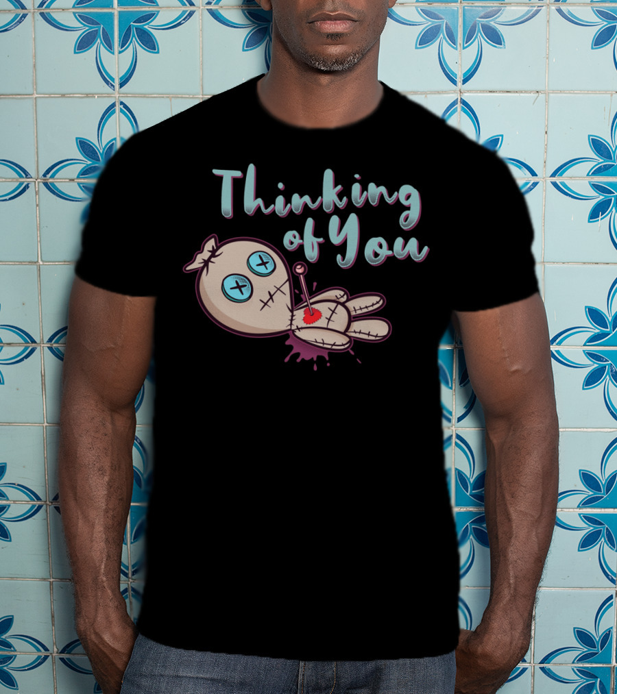 Thinking Of You Voodoo Doll Valentines T-Shirt