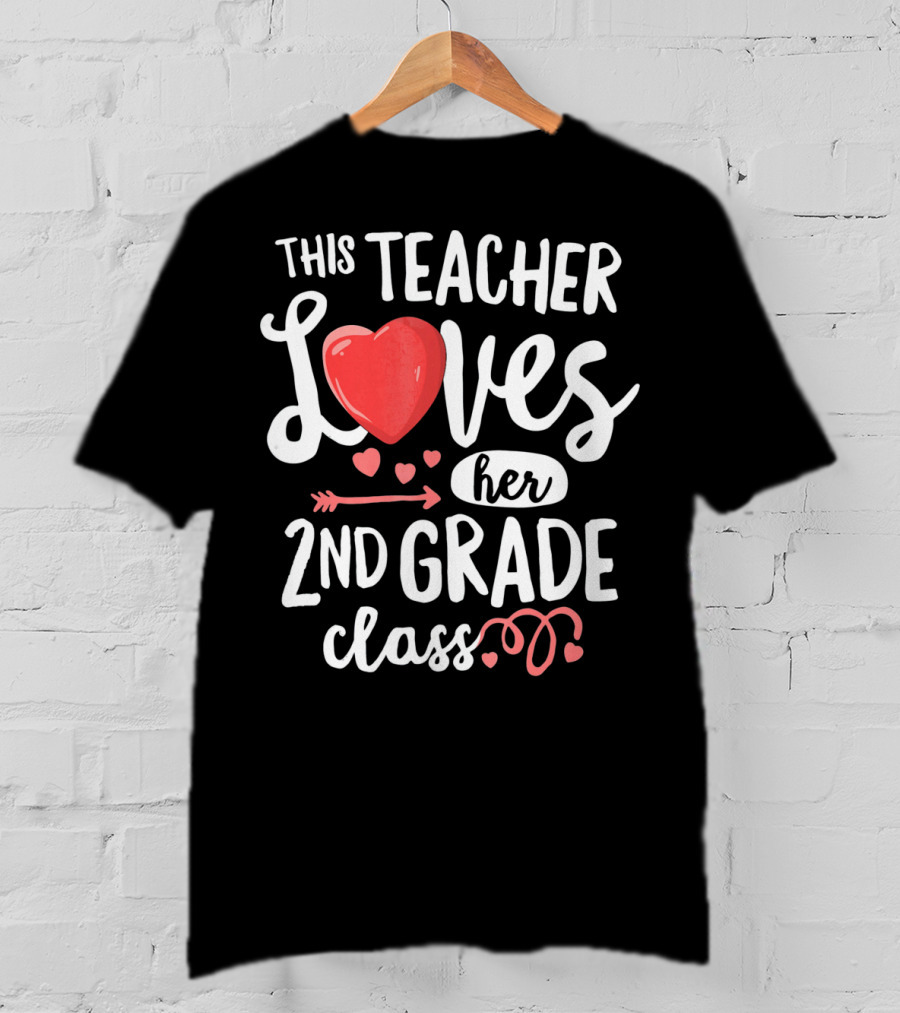 This Teacher Loves Her 2nd Grade Class With Heart And Arrow Elements T-Shirt