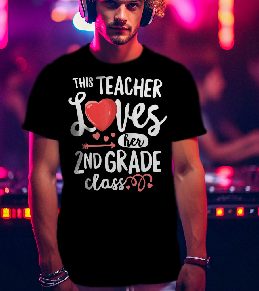 This Teacher Loves Her 2nd Grade Class With Heart And Arrow Elements T-Shirt
