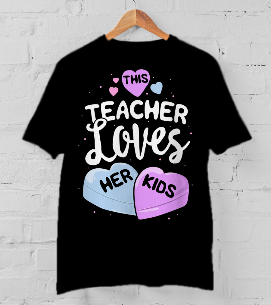 This Teacher Loves Her Kids Hearts T-Shirt