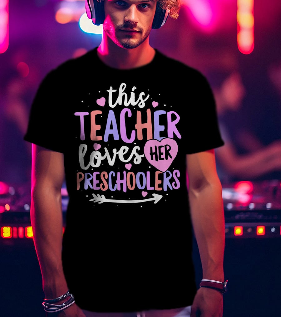 This Teacher Loves Her Preschoolers Heart Arrow T-Shirt