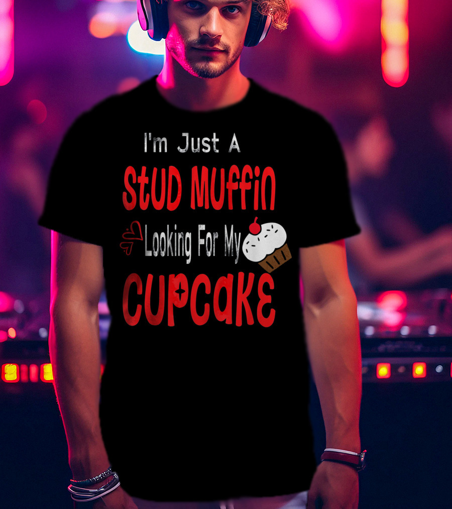 I'm Just A Stud Muffin Looking For My Cupcake Toddler Boy Valentines Day T-Shirt