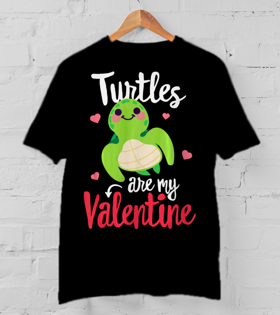 Turtles Are My Valentine With Cute Heart Accents T-Shirt