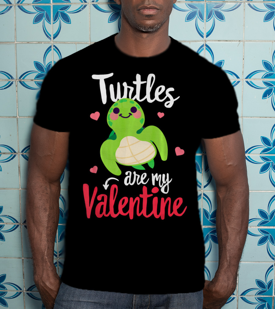 Turtles Are My Valentine With Cute Heart Accents T-Shirt