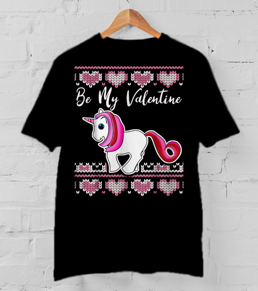 Ugly Valentines Day Unicorn Be My Valentine T-Shirt