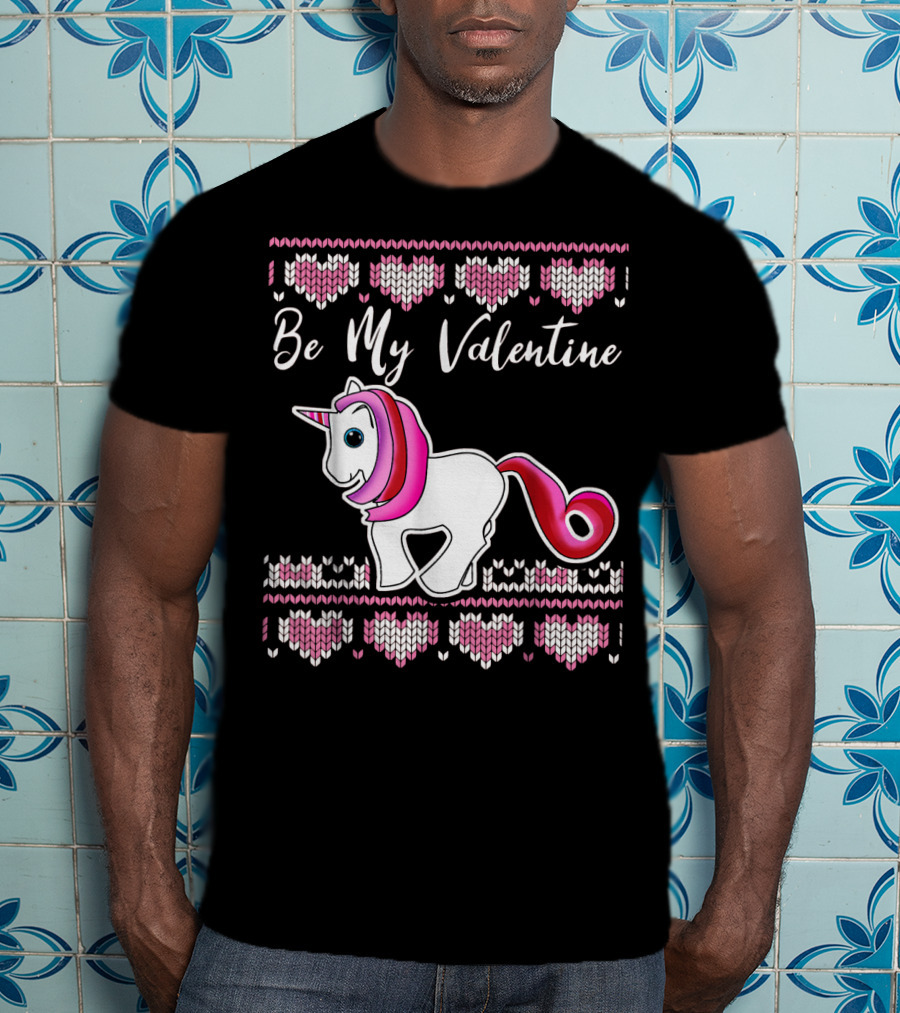 Ugly Valentines Day Unicorn Be My Valentine T-Shirt