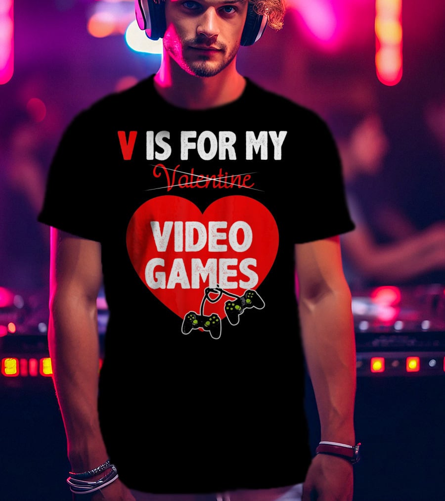 V Is For My Valentine Video Games Red Heart T-Shirt