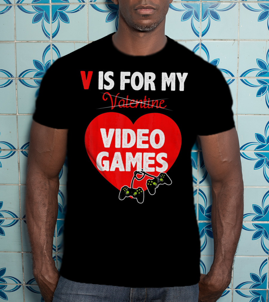 V Is For My Valentine Video Games Red Heart T-Shirt