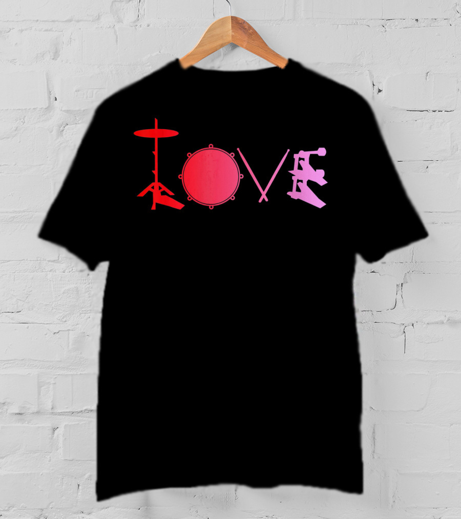 Love Valentines Day Drums Drum Set T-Shirt