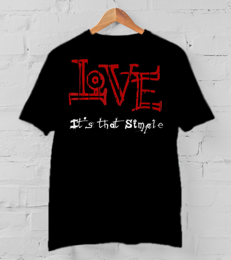 LOVE It's That Simple Valentines T-Shirt