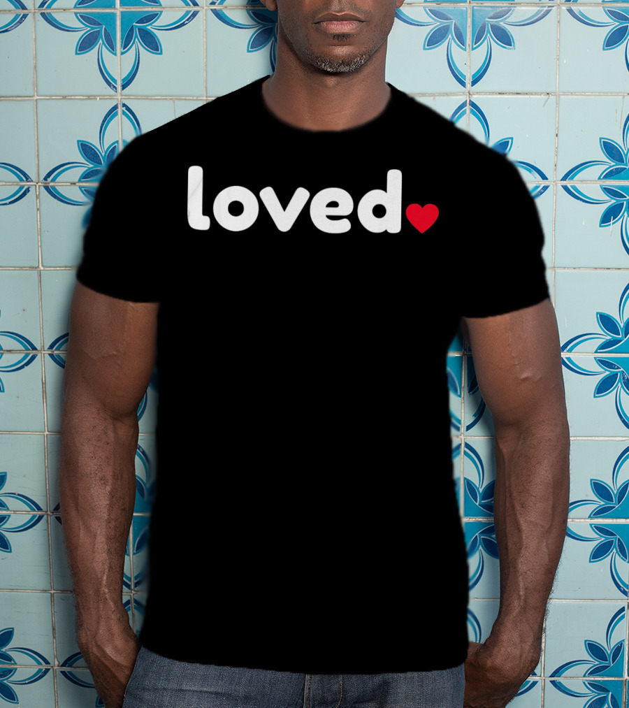 Loved Red Heart Funny Cute Valentine T-Shirt