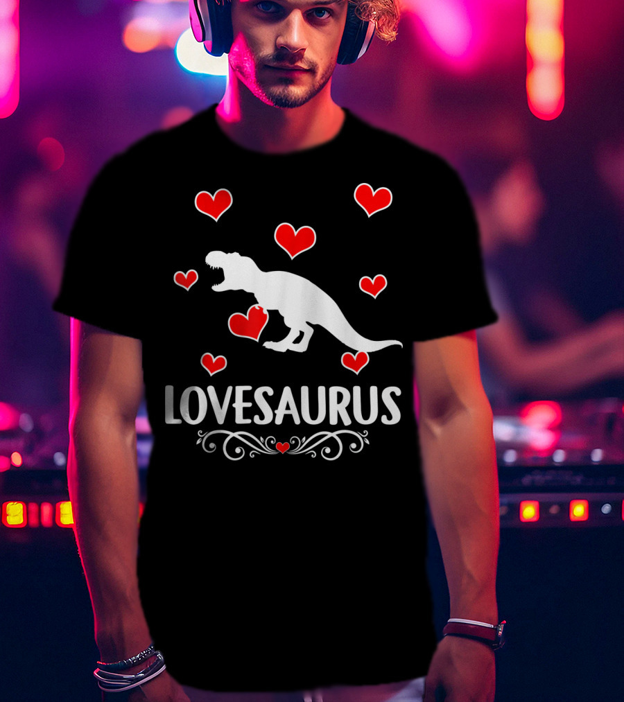 Lovesaurus Valentine's Day Dinosaur With Hearts And T-Rex T-Shirt