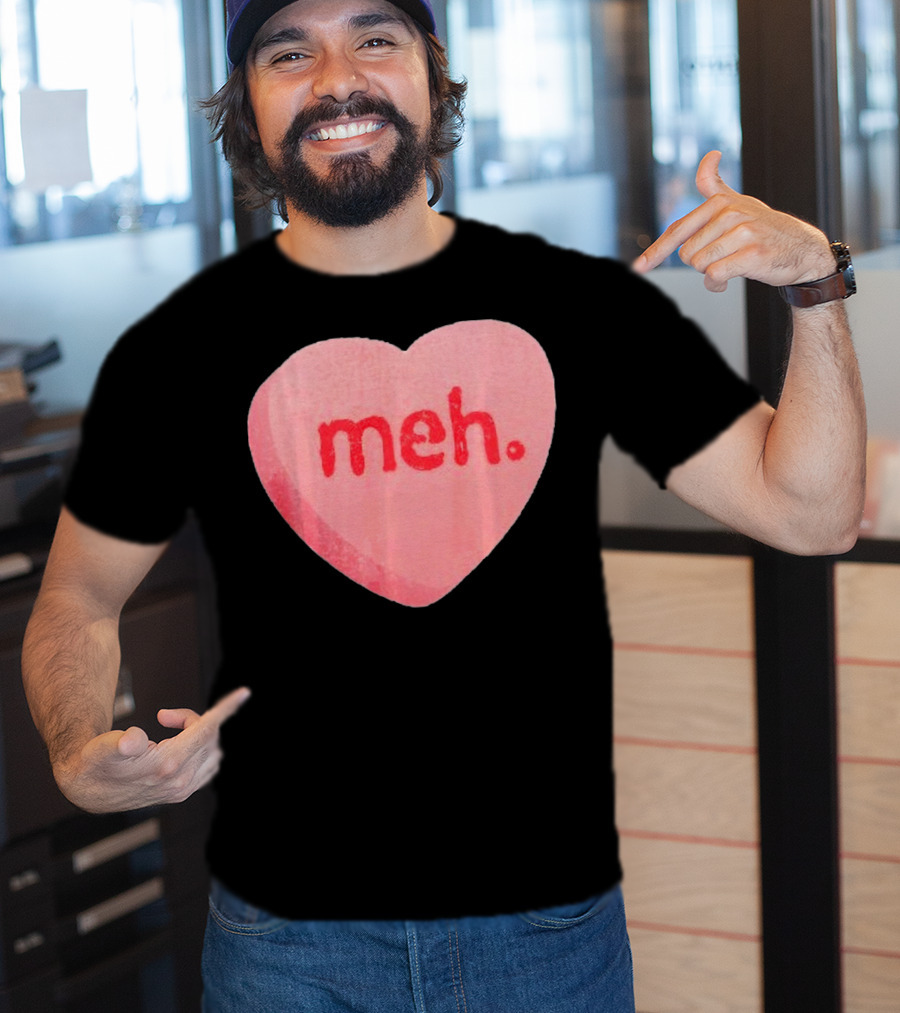 Meh Anti Valentines Day Candy Heart T-Shirt