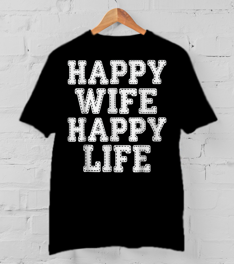 Mens Happy Wife Happy Life T-Shirt