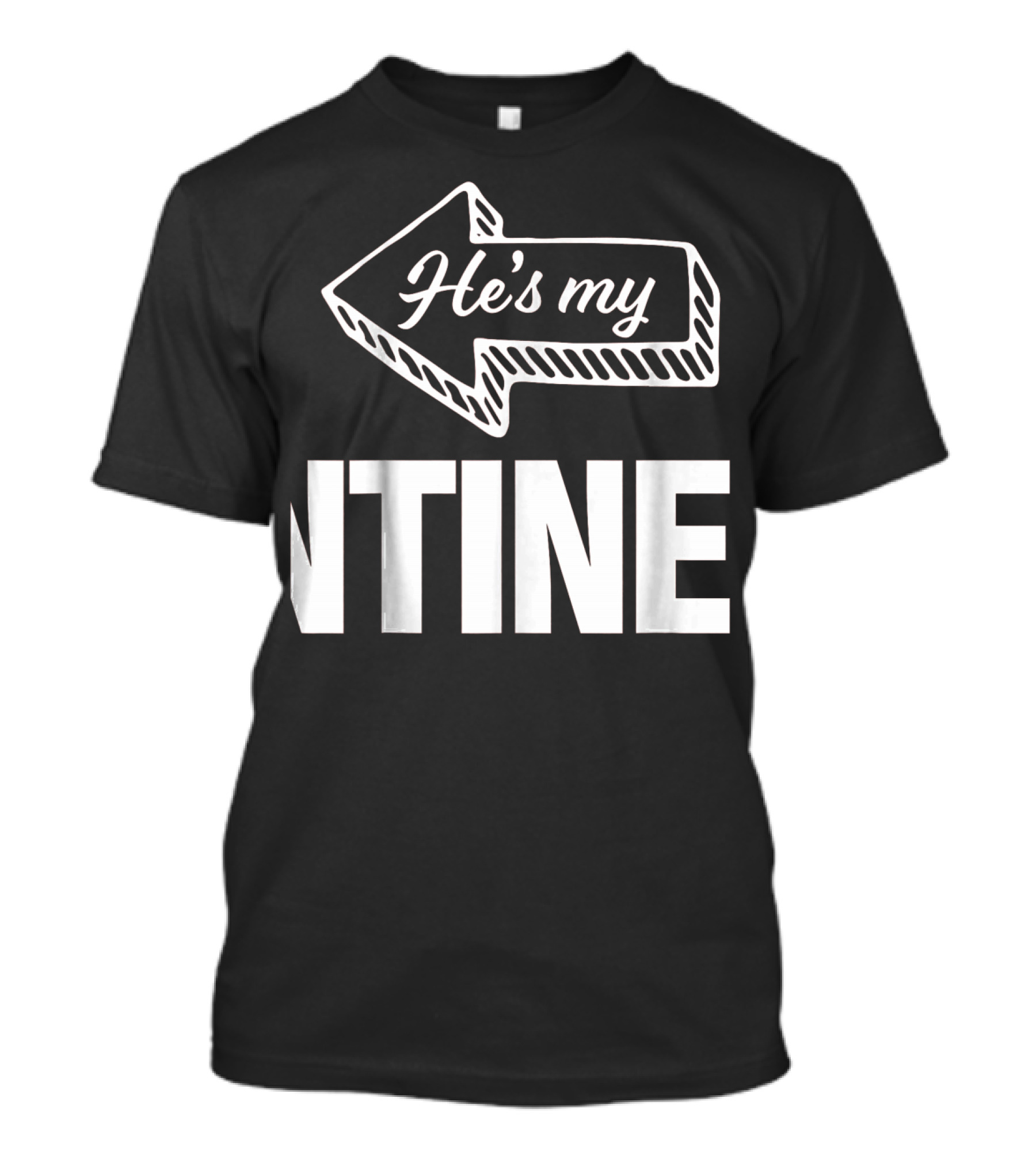 He's My Valentine Left Arrow Mens Matching Valentine T-Shirt
