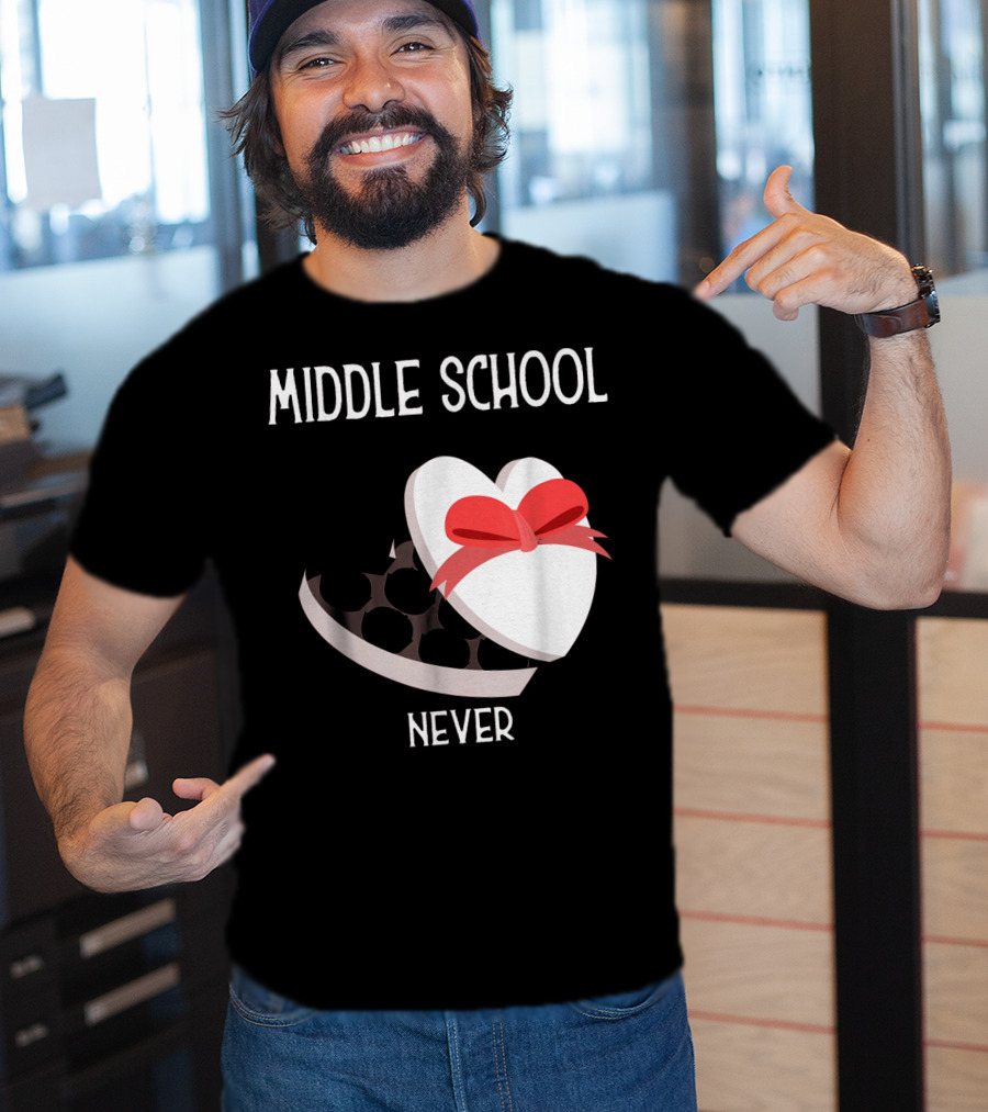 Middle School Never Valentine Heart Box T-Shirt
