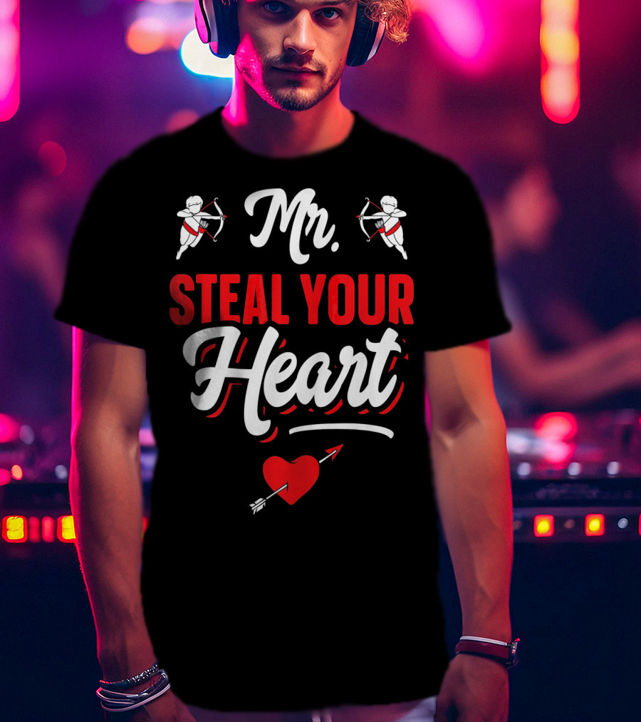 Mr Steal Your Heart Funny Valentines Day Cupid Arrows And Red Heart T-Shirt