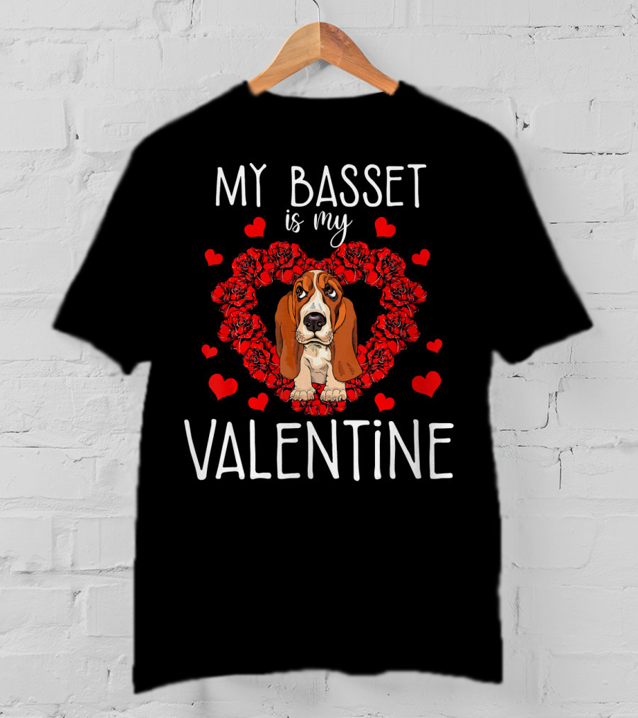 My Basset Is My Valentine With Heart And Flowers T-Shirt