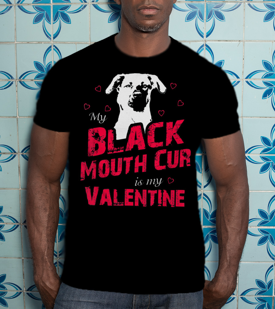 My Black Mouth Cur Is My Valentine Dog With Hearts T-Shirt