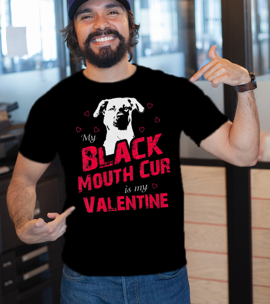 My Black Mouth Cur Is My Valentine Dog With Hearts T-Shirt