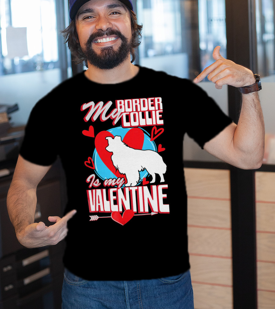 My Border Collie Is My Valentine Hearts T-Shirt