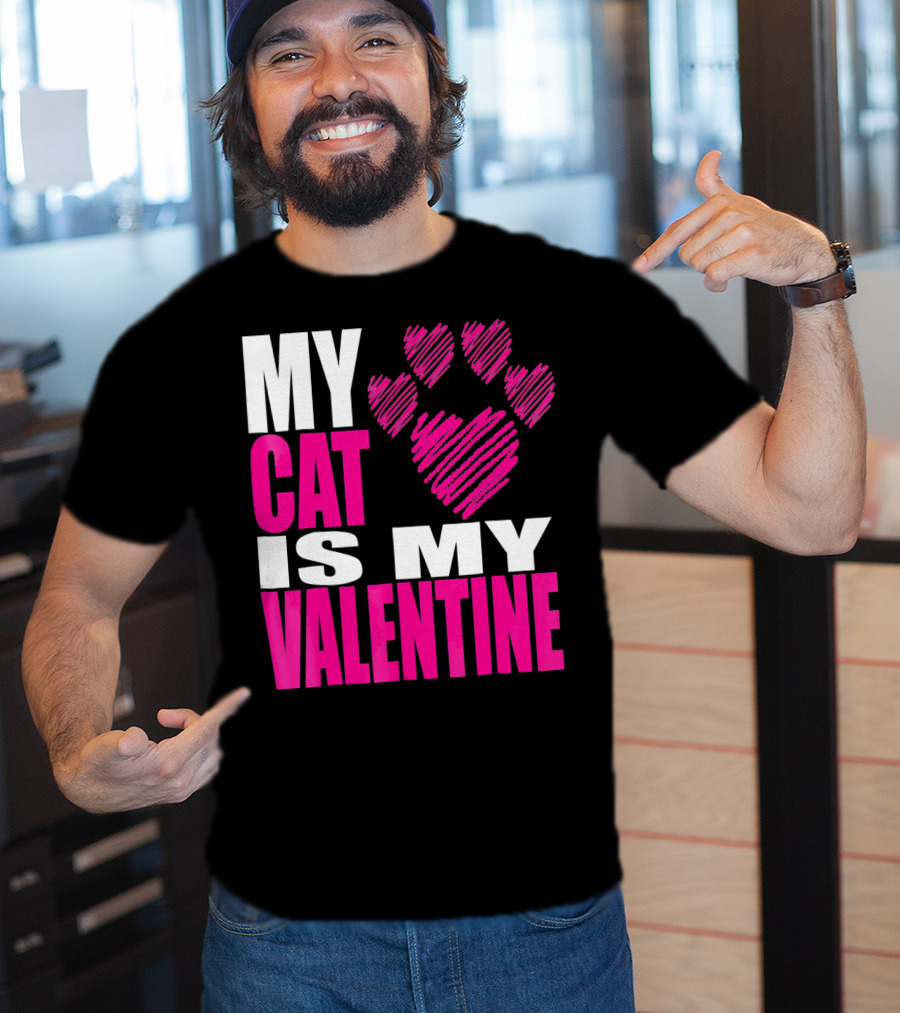 My Cat Is My Valentine Paw Heart T-Shirt