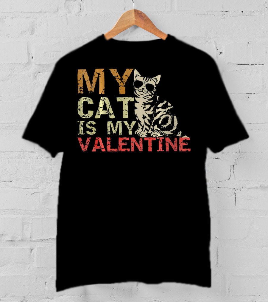 MY CAT IS MY VALENTINE Cute Cat Wearing Sunglasses T-Shirt