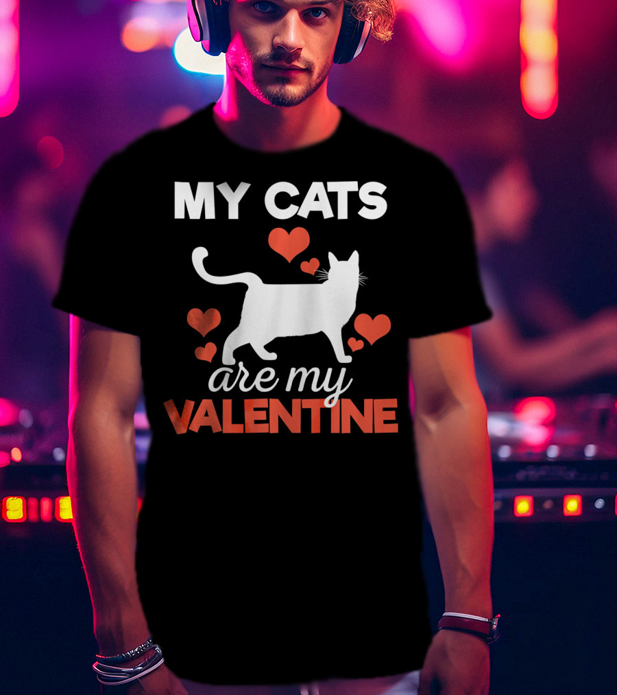 My Cats Are My Valentine Cute Kitten Hearts T-Shirt