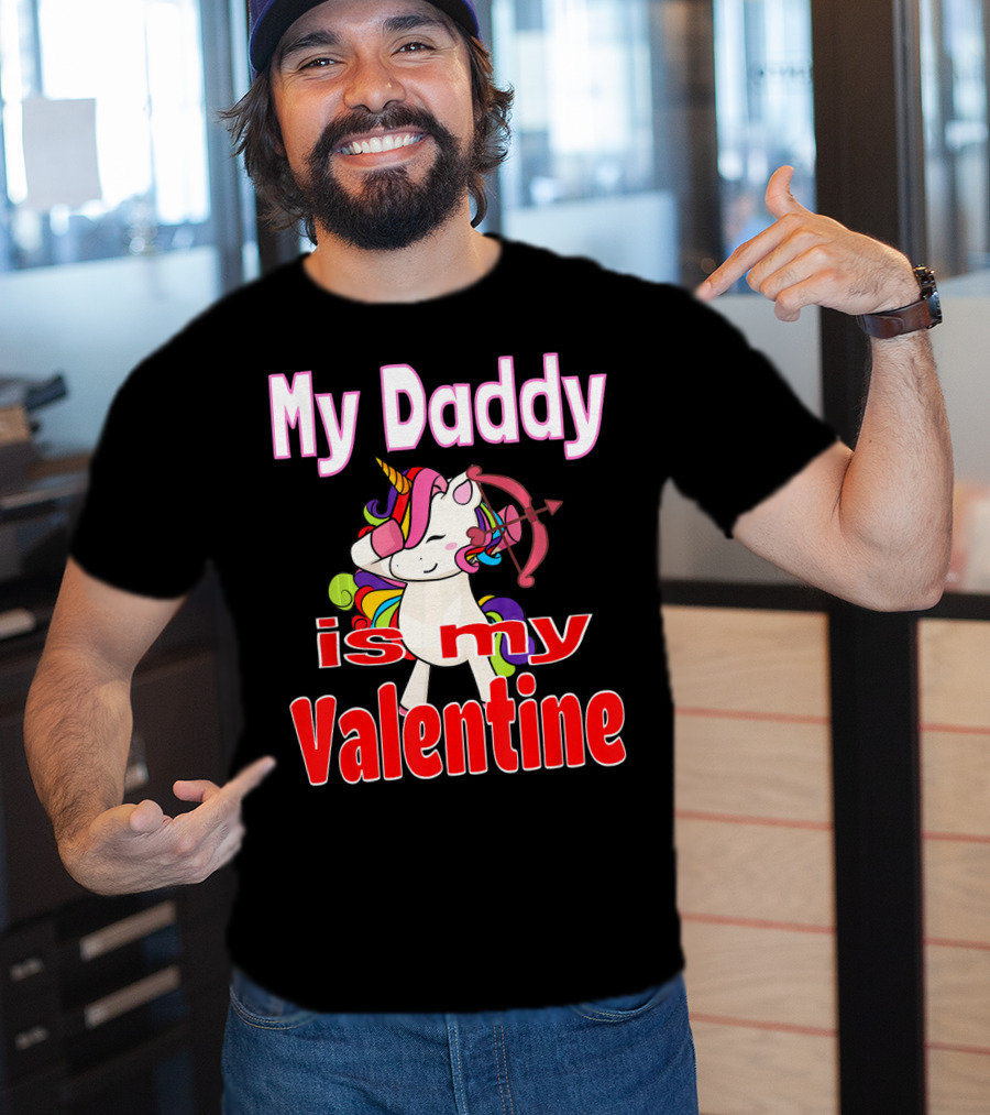 My Daddy Is My Valentine Unicorn With Bow And Heart Arrow T-Shirt