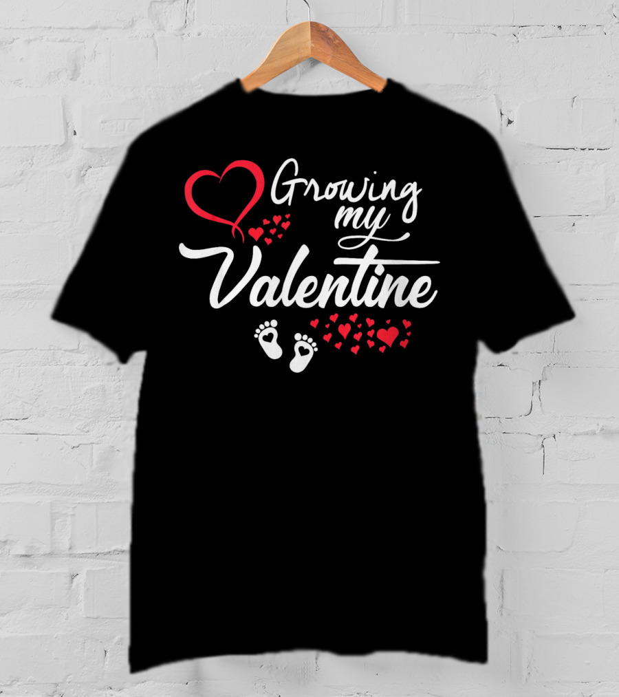 Growing My Valentine Pregnancy Hearts And Footprints T-Shirt