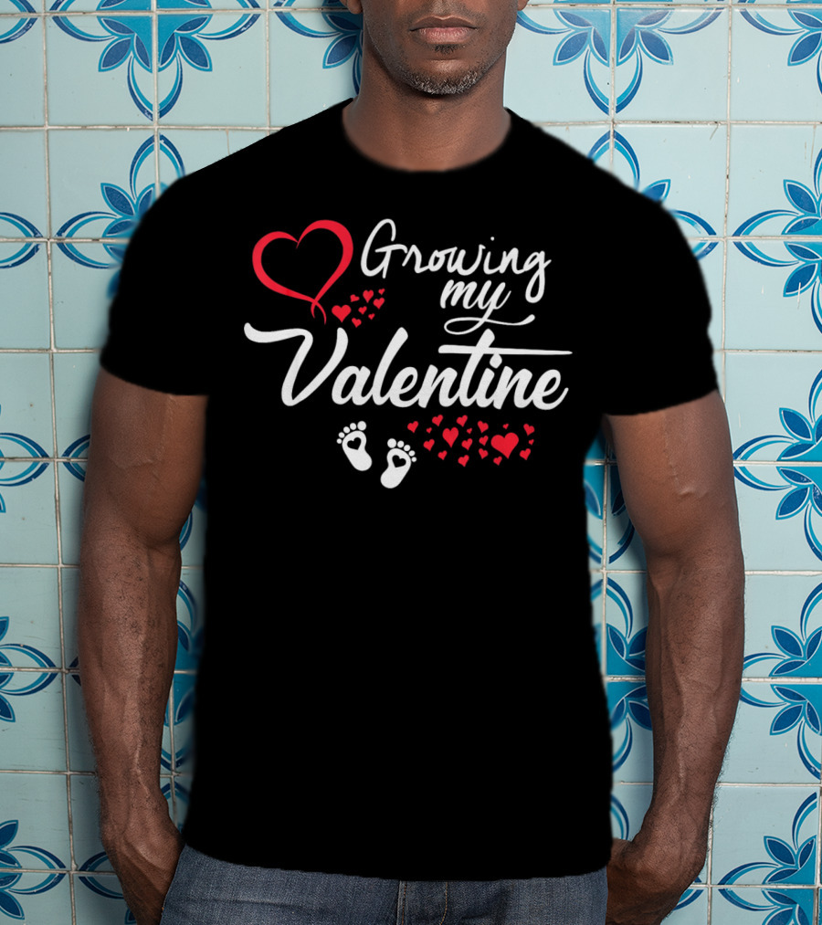 Growing My Valentine Pregnancy Hearts And Footprints T-Shirt