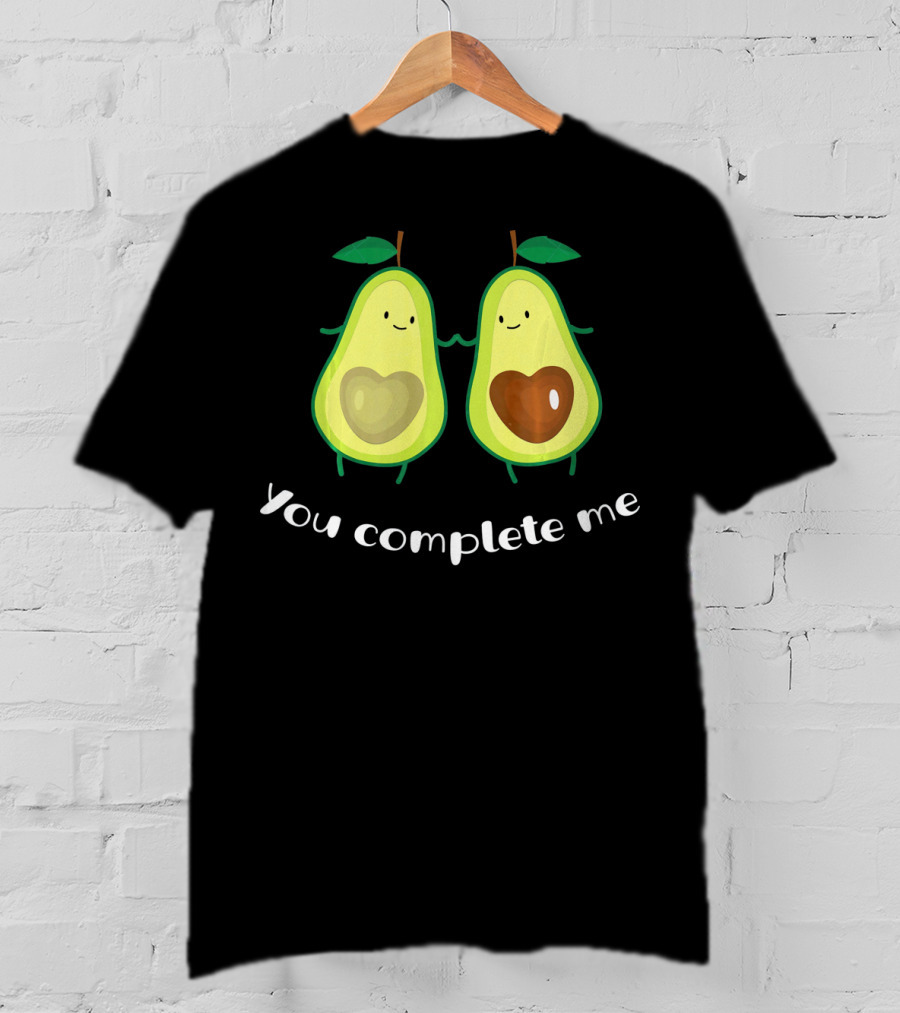 You Complete Me Funny Avocado Pair With Heart-Shaped Pits T-Shirt