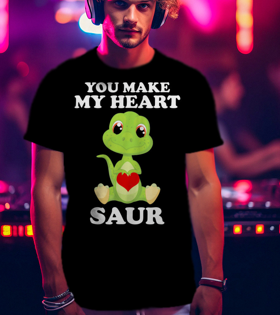 You Make My Heart Saur Valentines Day Cute Dinosaur With Heart T-Shirt