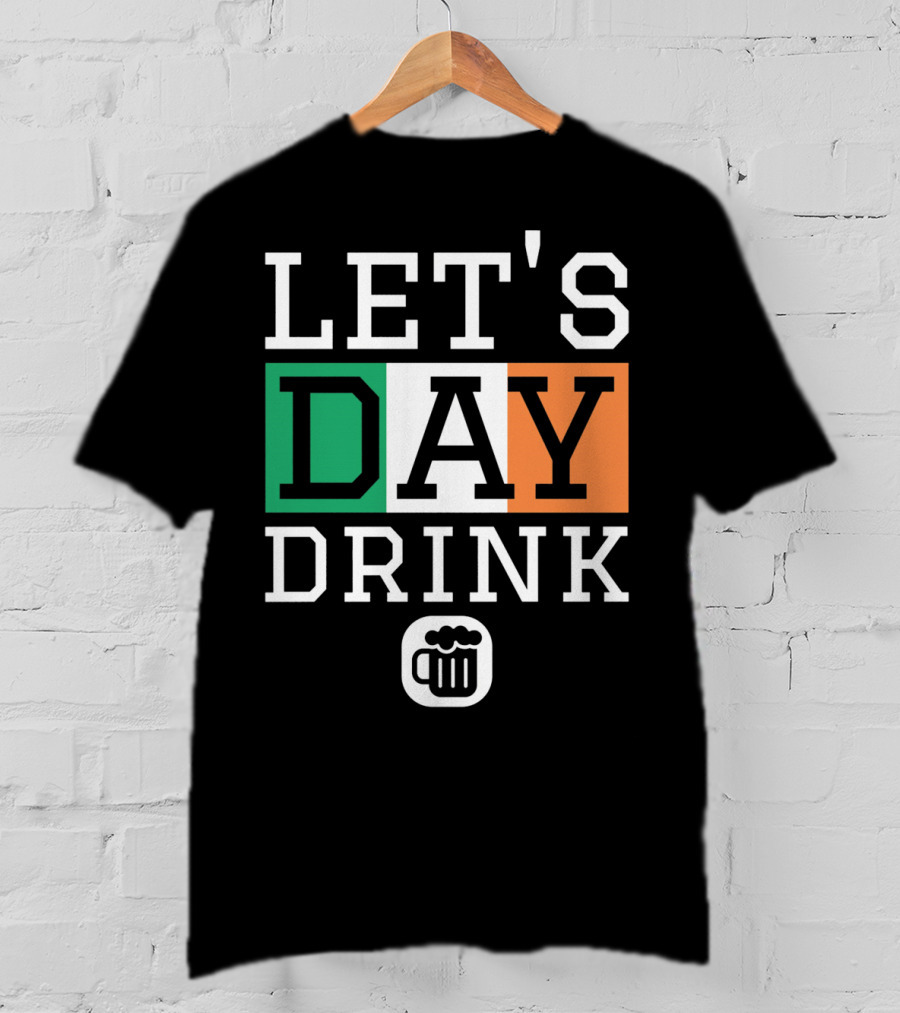 LET'S Day Drink St Patricks Day Irish Flag Beer Mug T-Shirt